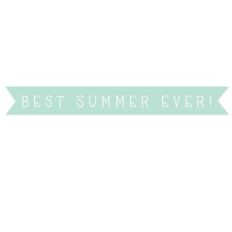 best summer ever