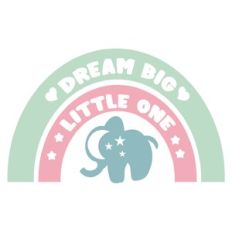 dream big little one rainbow elephant