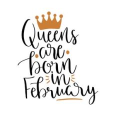 queens are born in february