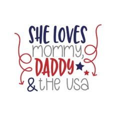 she loves mommy, daddy and the usa