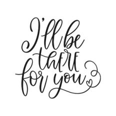 i'll be there for you