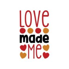 love made me