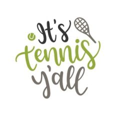 it's tennis y'all