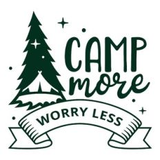 camp more worry less
