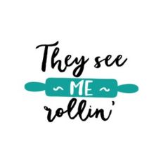 they see me rollin'