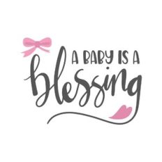 a baby is a blessing