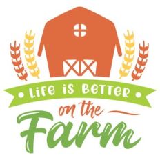 life is better on the farm