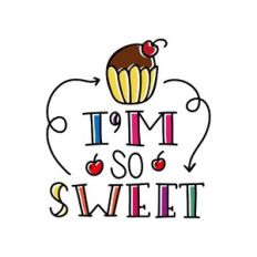 i'm so sweet