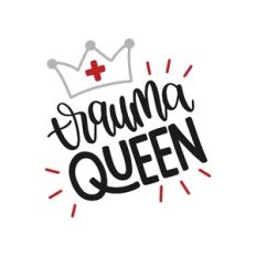 trauma queen