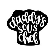 daddy's sous chef