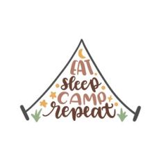 eat sleep camp repeat