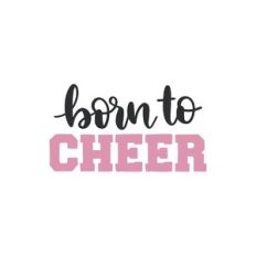 born to cheer