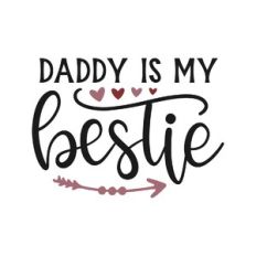 daddy is my bestie