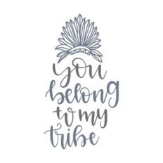 you belong to my tribe
