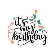 it's my birthday
