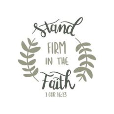 stand firm in the faith