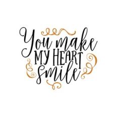 you make my heart smile