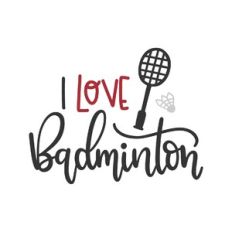 i love badminton
