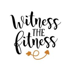 witness the fitness