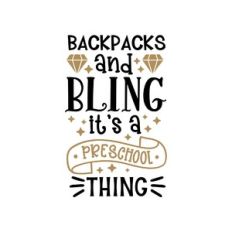 backpacks and bling its a preschool thing
