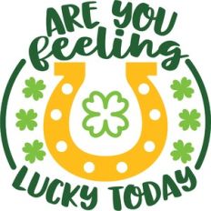 are you feeling lucky today