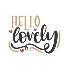 hello lovely