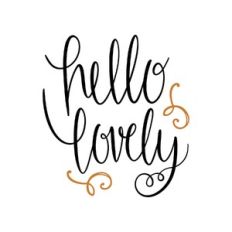 hello lovely