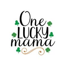 one lucky mama