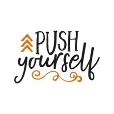 push yourself