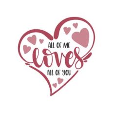 all of me loves all of you