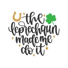 the leprechaun made me do it