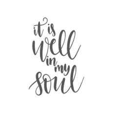it is well in my soul