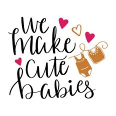 we make cute babies