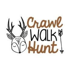 crawl walk hunt