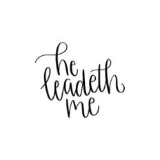 he leadeth me