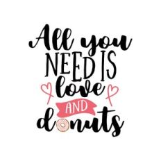 all you need is love and donuts