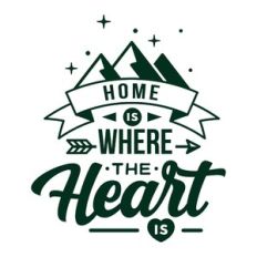 home is where the heart is