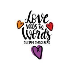 love needs no words autism awareness