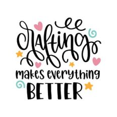 crafting makes everything better