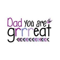 dad you are greeeat