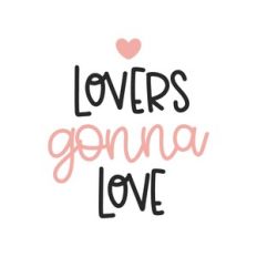 lovers gonna love