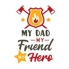my dad my friend my hero
