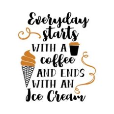 everyday starts with a coffee