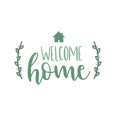 welcome home