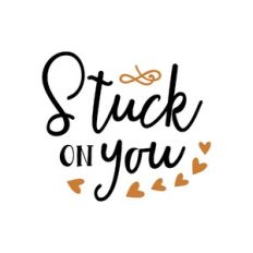 stuck on you