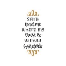 spirit lead me where my trust is without borders