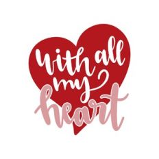 with all my heart