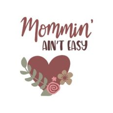 mommin' ain't easy