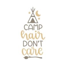 camp hair don't care