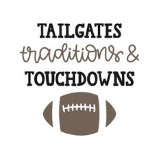 tailgates traditions and touchdowns